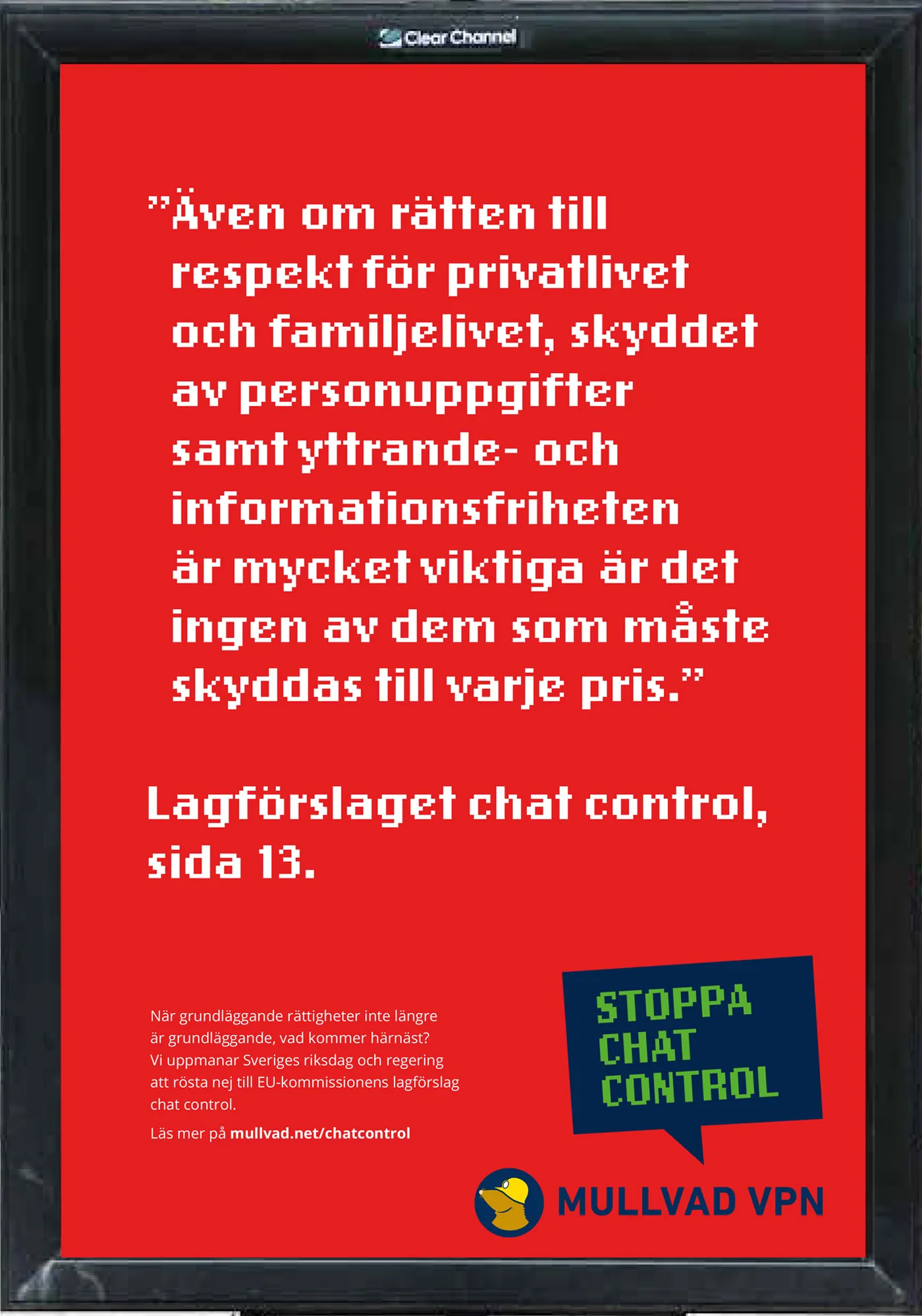 ”Even if the fundamental rights to respect for privacy, to protection of personal data and to freedom of expression and information is of great importance, none of these rights is absolute.” The chat control proposal, page 12.