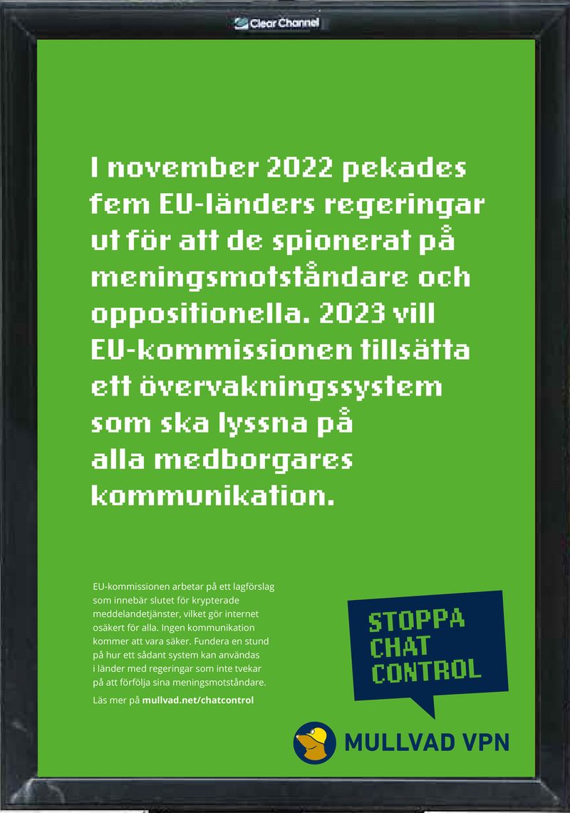 In November 2022, it came to light that the governments of five EU countries were spying on dissidents and opposition parties. In 2023, the European Commission wants to create a surveillance system that will listen to all citizens' communications.